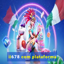 ii678 com plataforma